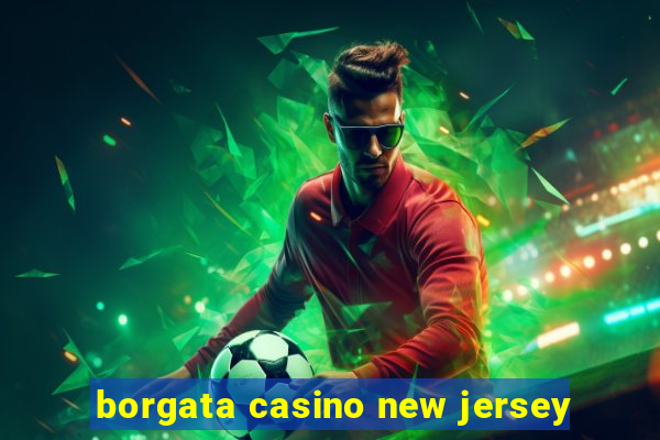 borgata casino new jersey