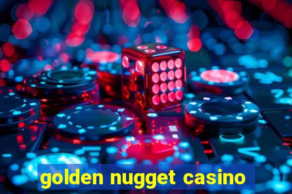 golden nugget casino