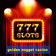 golden nugget casino