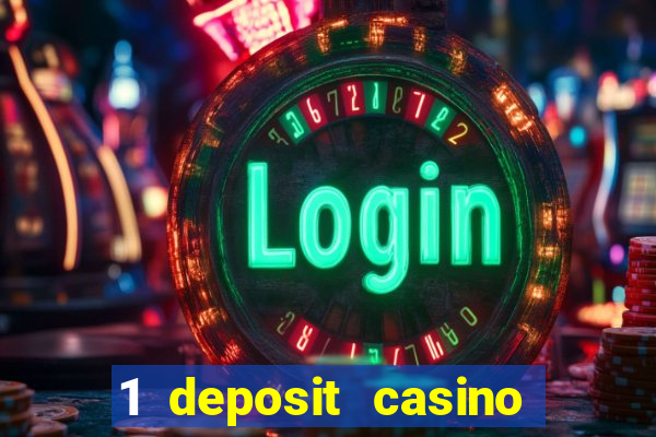 1 deposit casino free spins