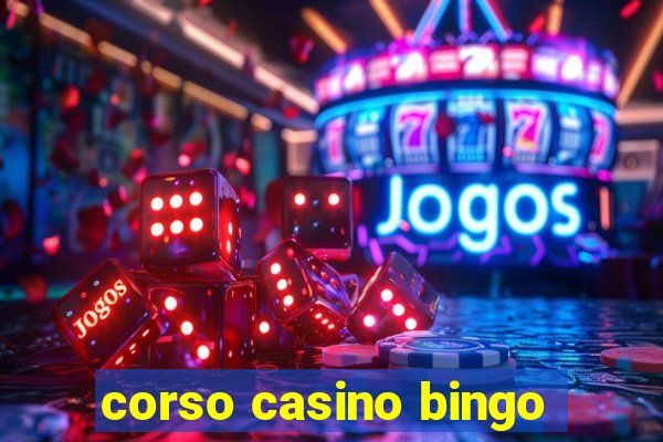 corso casino bingo