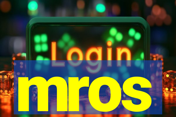 mros