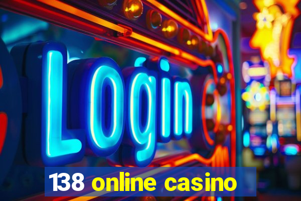 138 online casino