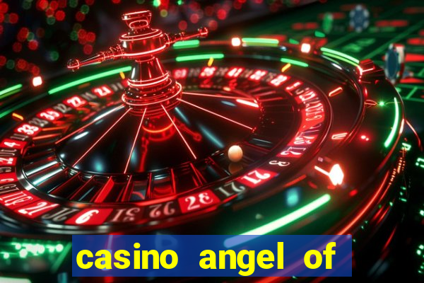 casino angel of the winds