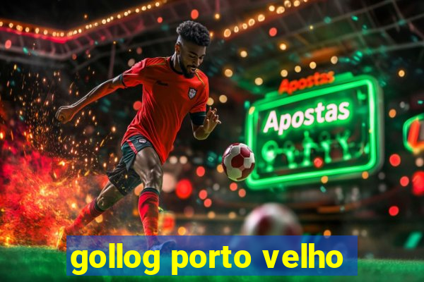 gollog porto velho