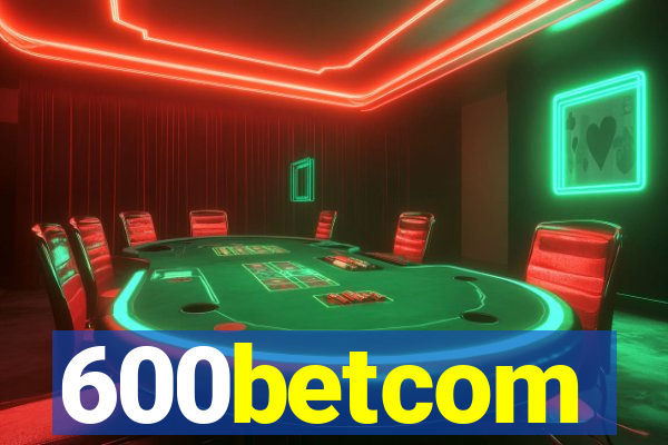 600betcom