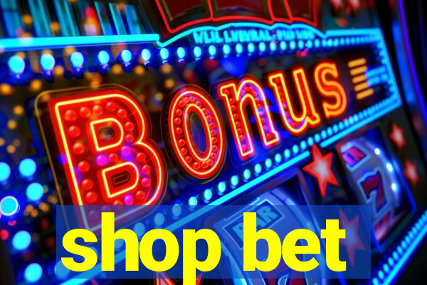 shop bet