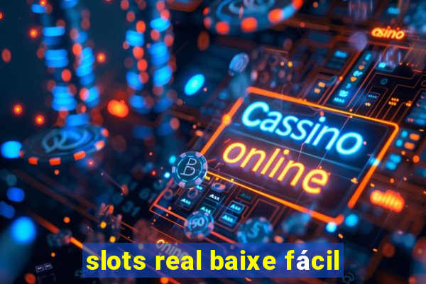 slots real baixe fácil