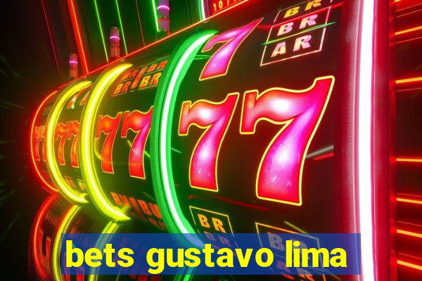 bets gustavo lima