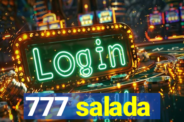 777 salada