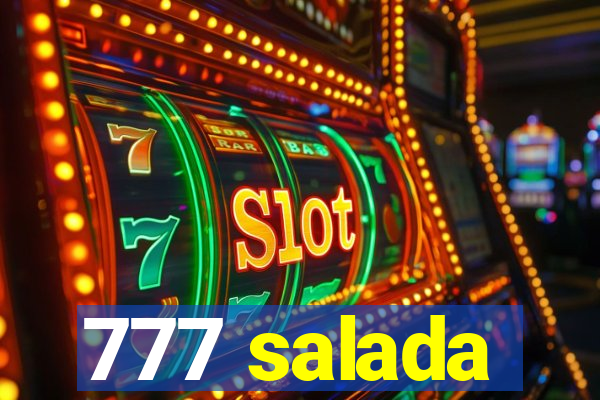 777 salada