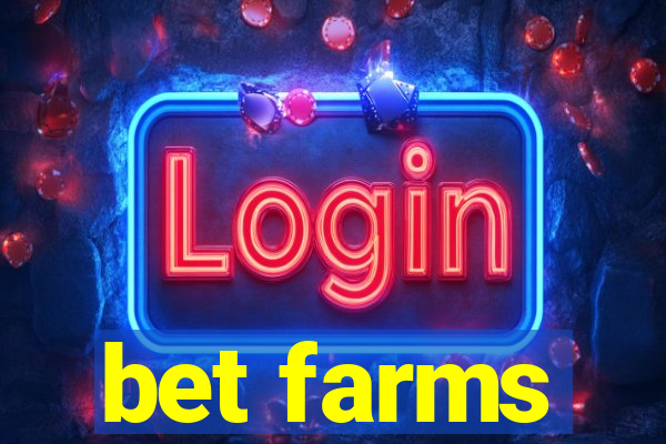 bet farms