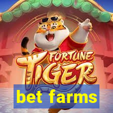 bet farms