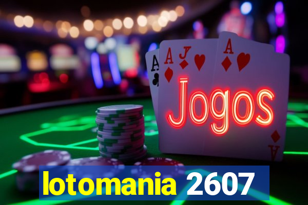 lotomania 2607