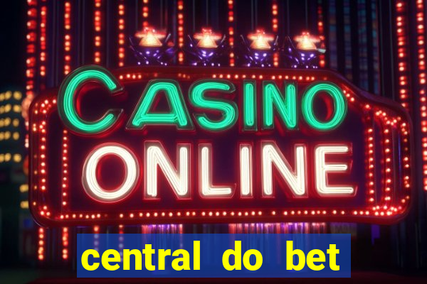 central do bet apostas online