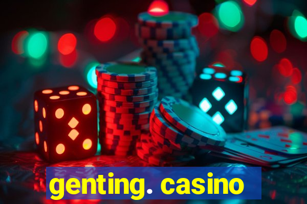 genting. casino