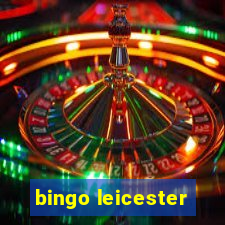 bingo leicester