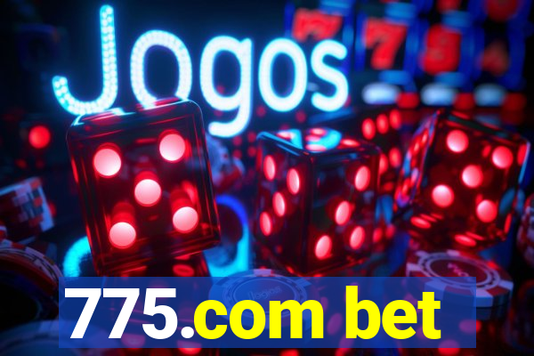 775.com bet