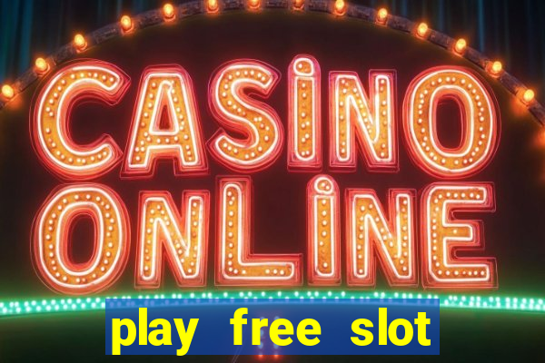 play free slot machines without downloading