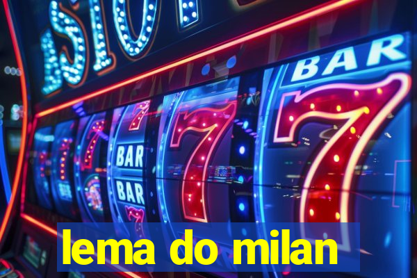 lema do milan