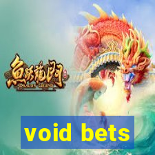 void bets