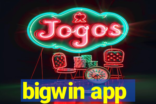 bigwin app