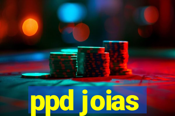 ppd joias