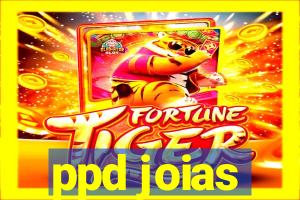 ppd joias