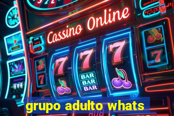 grupo adulto whats