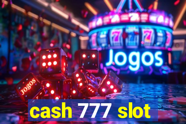 cash 777 slot