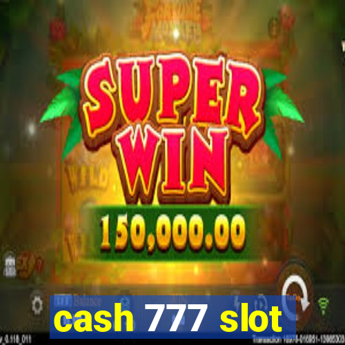 cash 777 slot