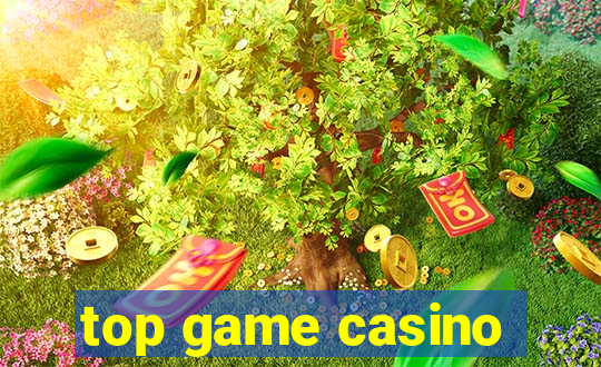 top game casino