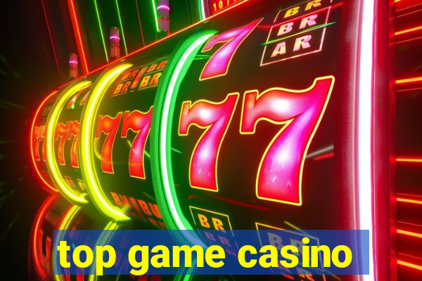 top game casino