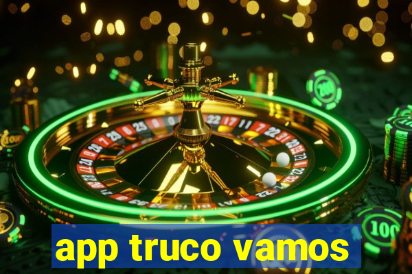 app truco vamos