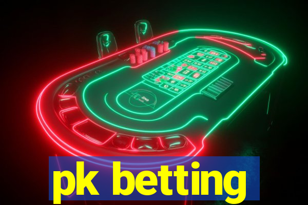 pk betting