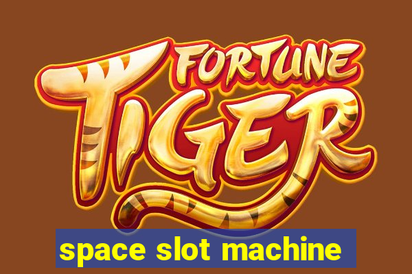 space slot machine