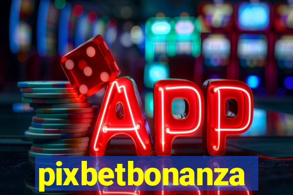 pixbetbonanza