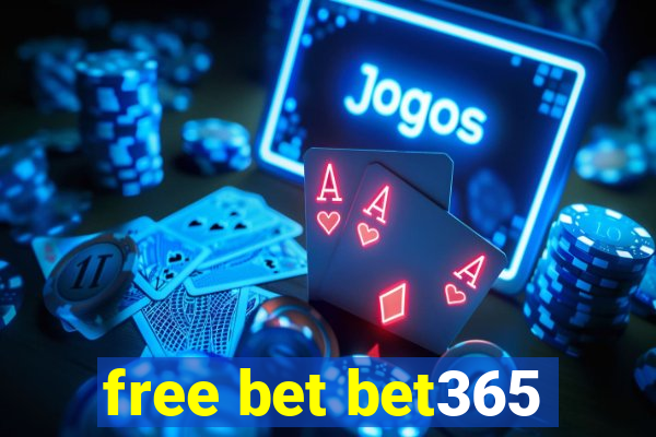 free bet bet365