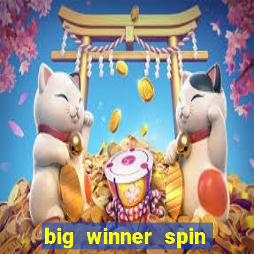 big winner spin and win mobile