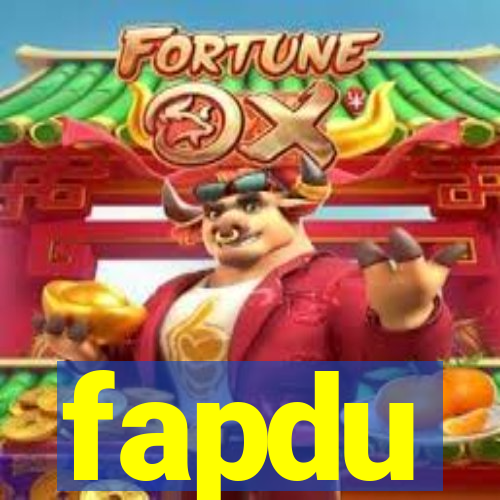 fapdu