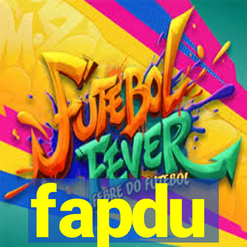 fapdu