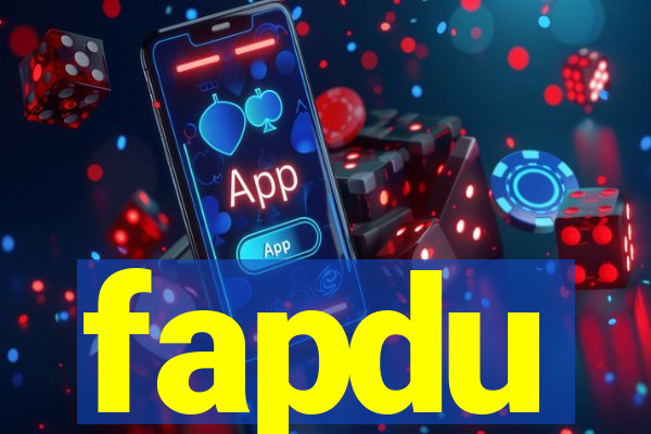 fapdu