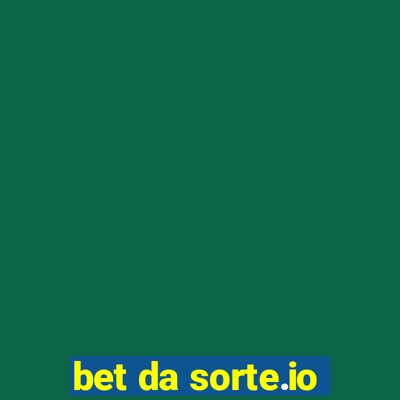 bet da sorte.io