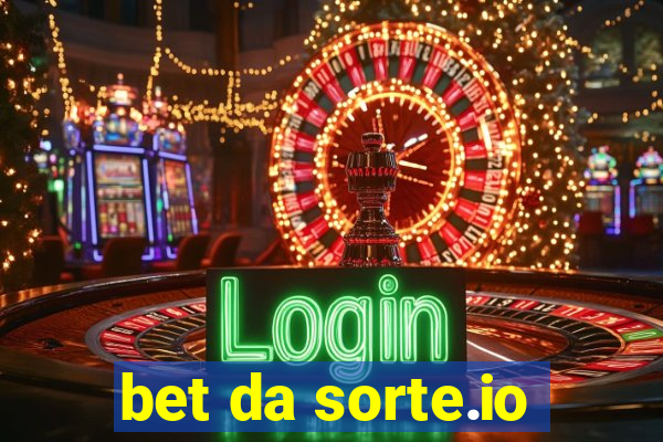 bet da sorte.io