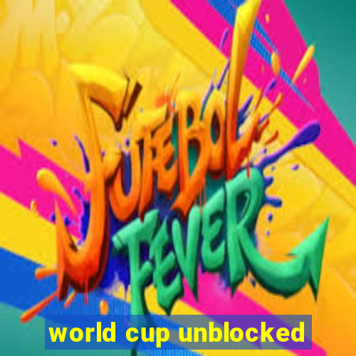 world cup unblocked