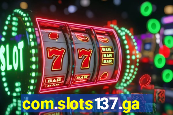 com.slots137.game