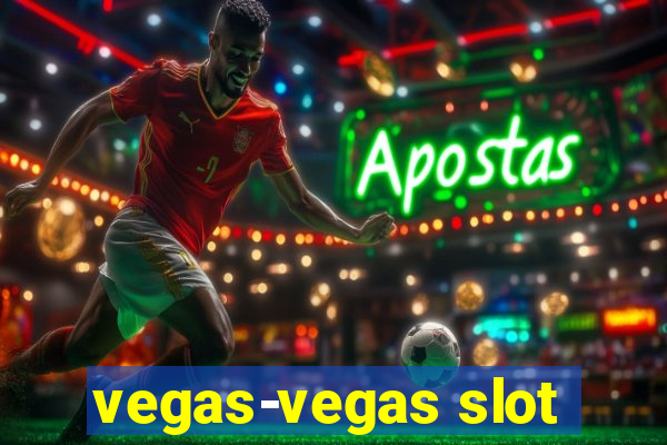 vegas-vegas slot