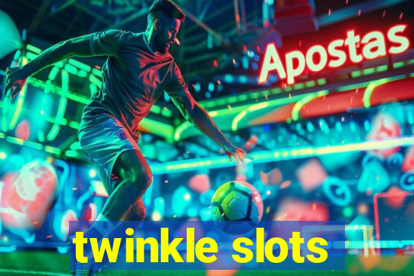 twinkle slots