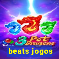 beats jogos