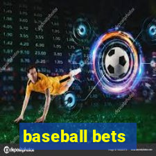 baseball bets